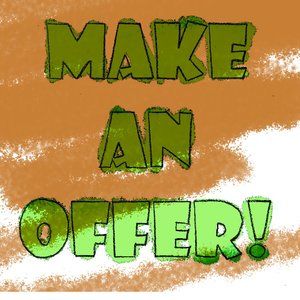 SEE SOMETHING YOU LIKE?? MAKE AN OFFER!